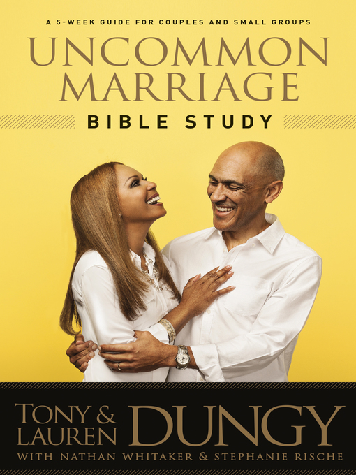Title details for Uncommon Marriage Bible Study by Tony Dungy - Wait list